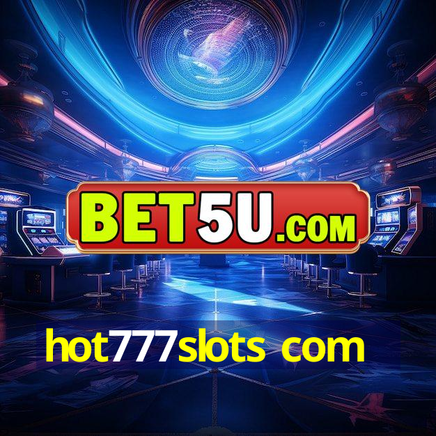 hot777slots com