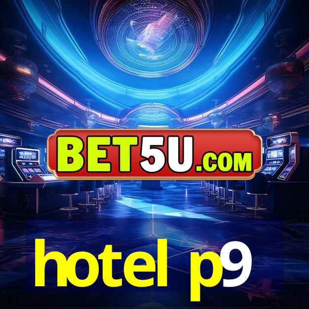 hotel p9