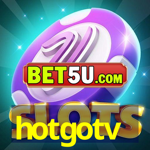 hotgotv