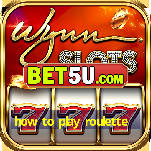 how to play roulette