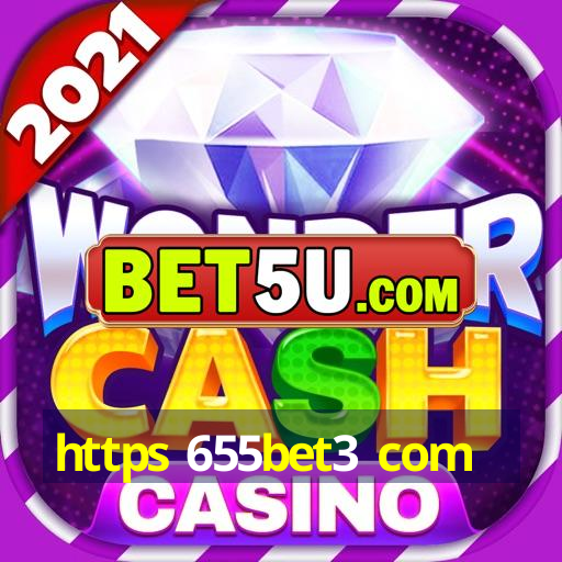 https 655bet3 com