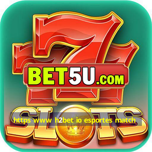 https www h2bet io esportes match