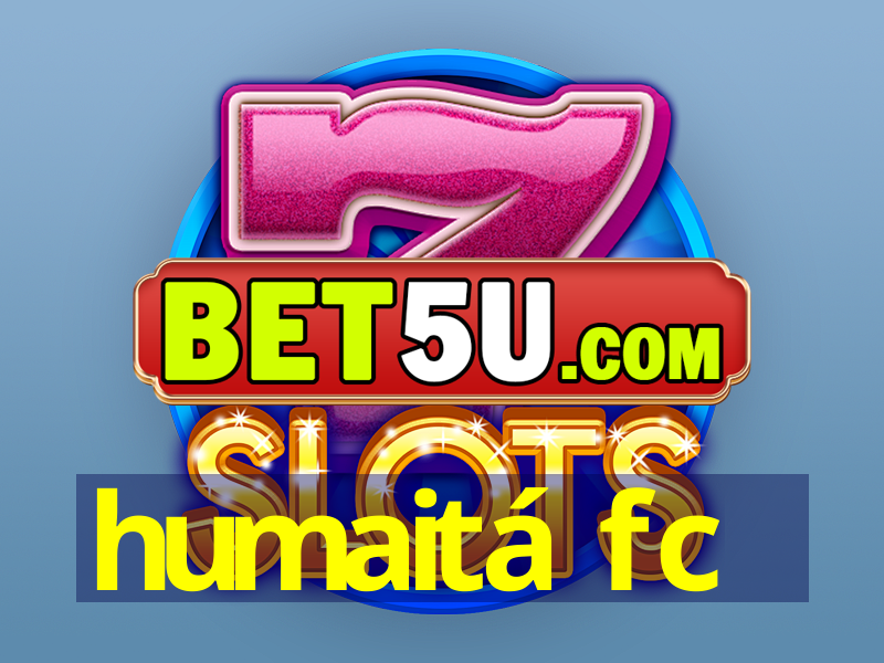 humaitá fc