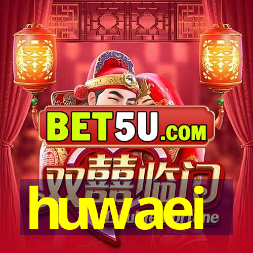 huwaei