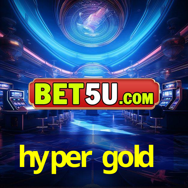 hyper gold