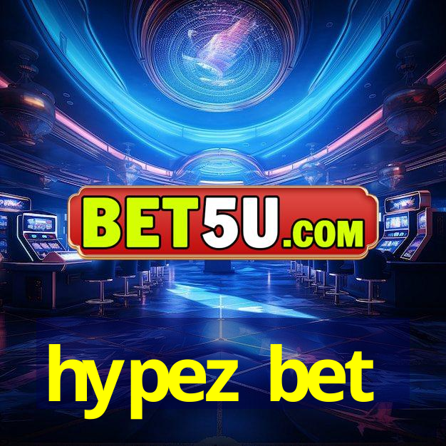 hypez bet