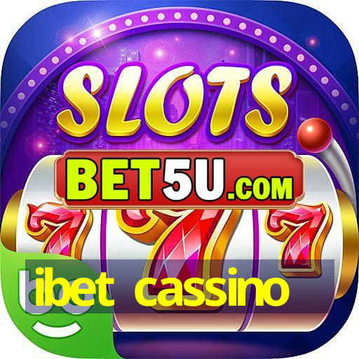 ibet cassino