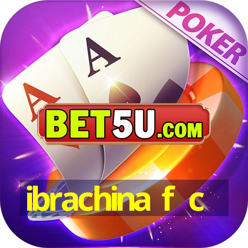 ibrachina f c