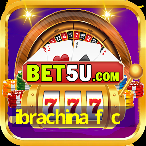 ibrachina f c