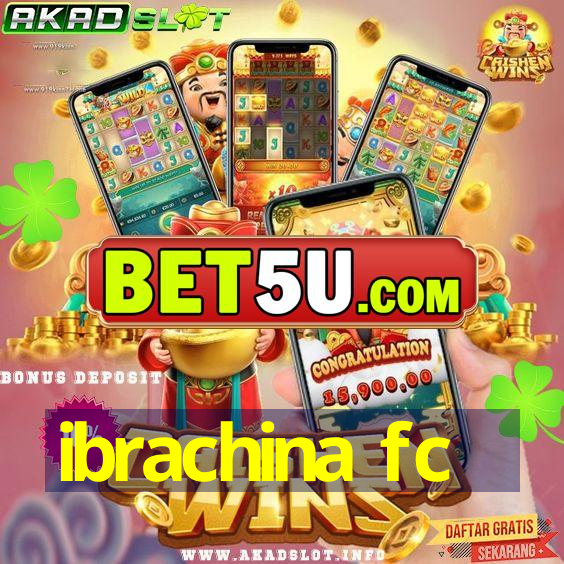 ibrachina fc