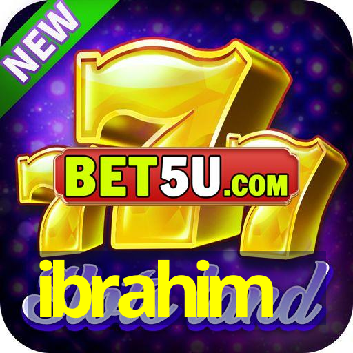 ibrahim