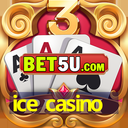 ice casino