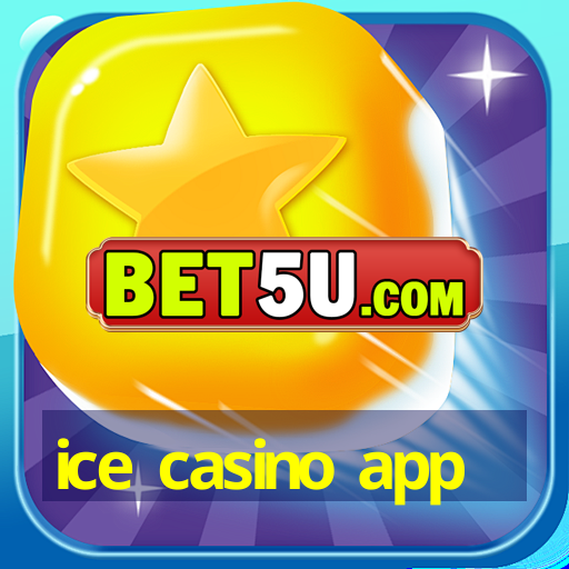 ice casino app