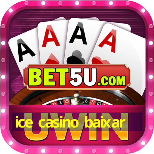 ice casino baixar