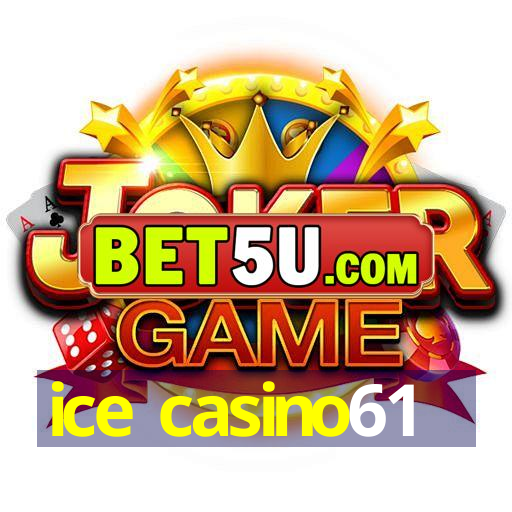 ice casino61