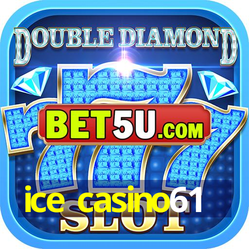 ice casino61