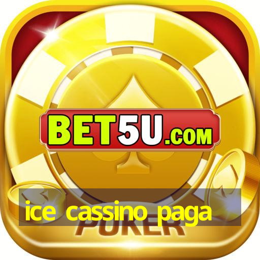 ice cassino paga