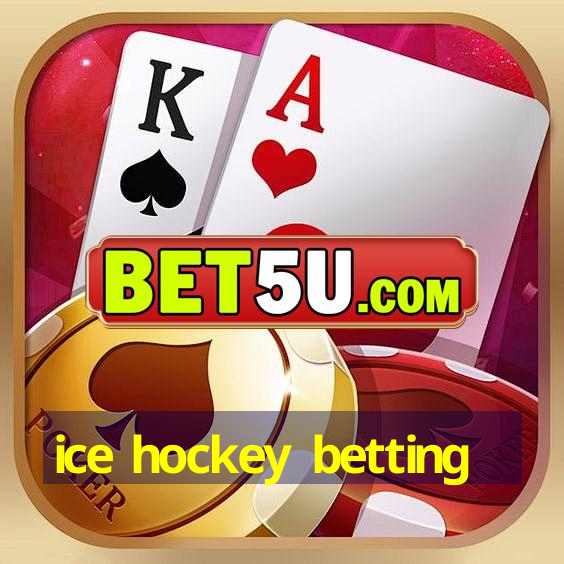 ice hockey betting