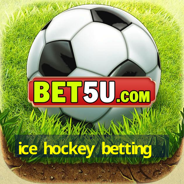 ice hockey betting