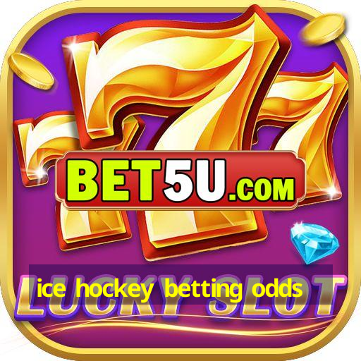 ice hockey betting odds