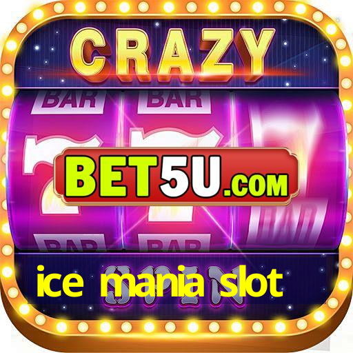 ice mania slot