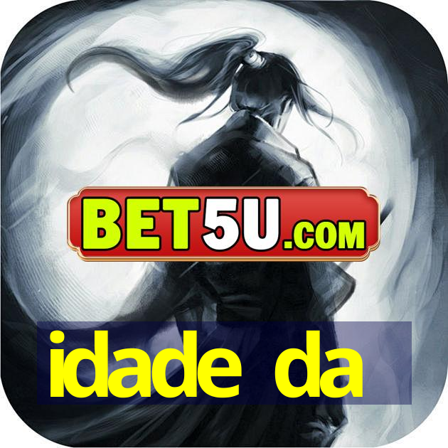 idade da