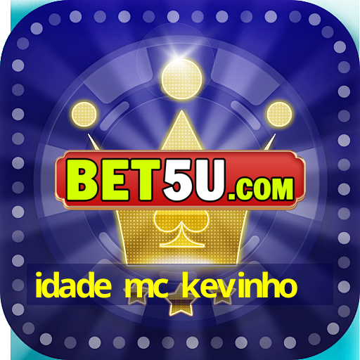 idade mc kevinho