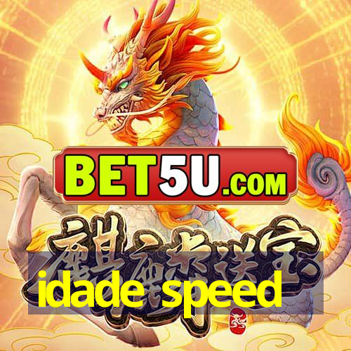 idade speed