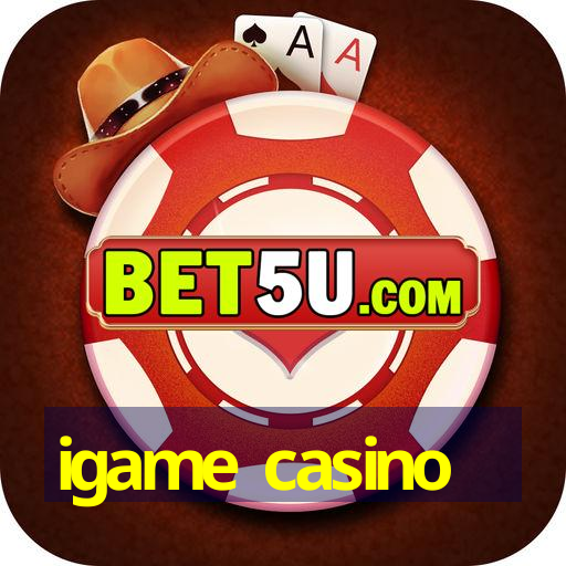 igame casino