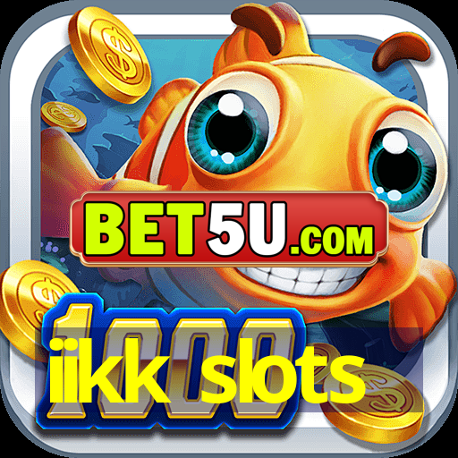 iikk slots