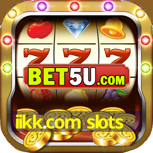 iikk.com slots