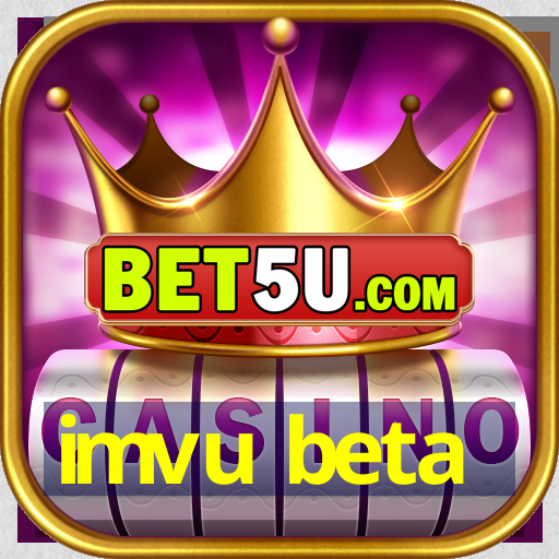 imvu beta