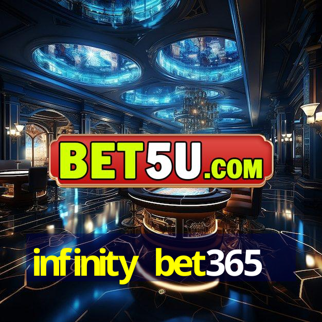 infinity bet365