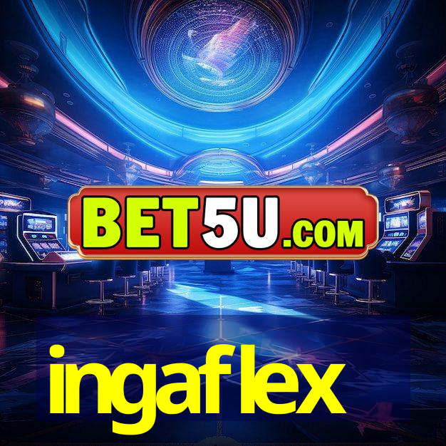 ingaflex