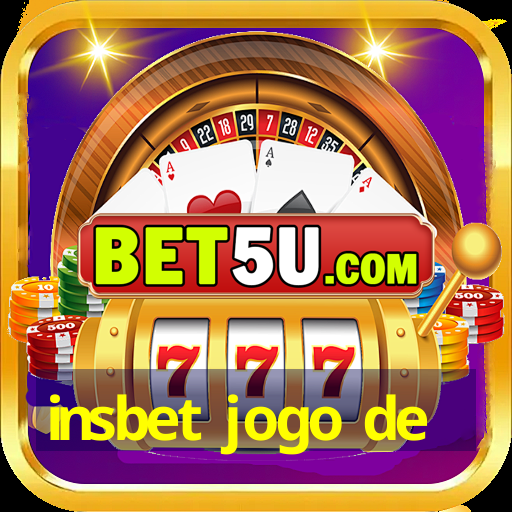 insbet jogo de