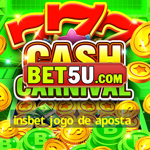 insbet jogo de aposta