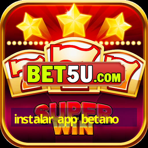 instalar app betano