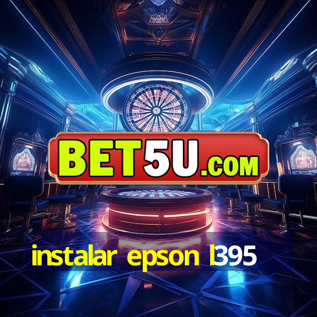 instalar epson l395