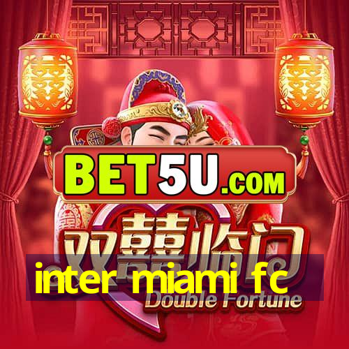 inter miami fc