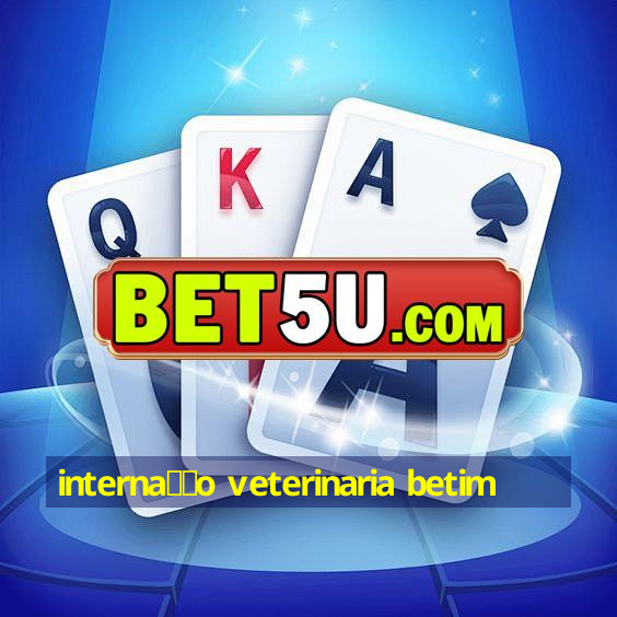 interna莽茫o veterinaria betim