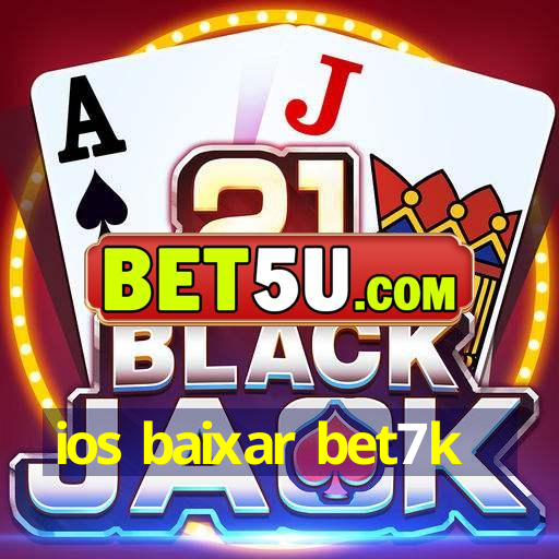 ios baixar bet7k