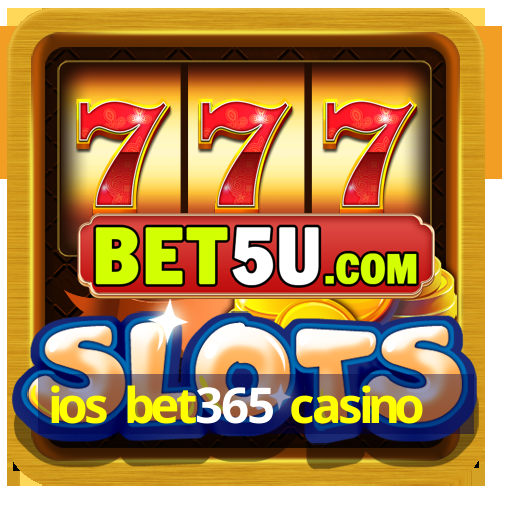 ios bet365 casino