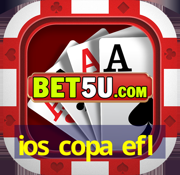 ios copa efl