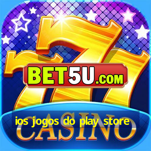 ios jogos do play store