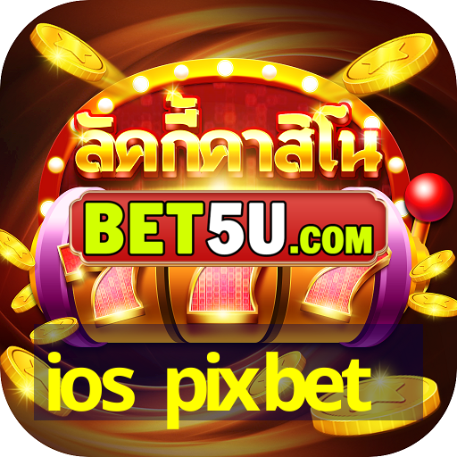 ios pixbet