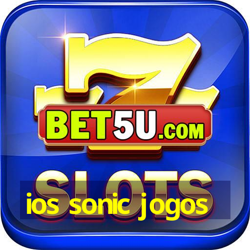 ios sonic jogos