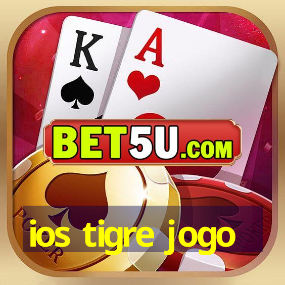 ios tigre jogo