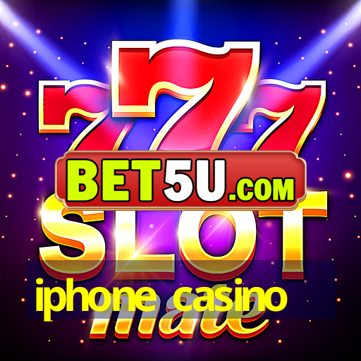 iphone casino