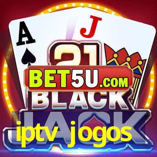 iptv jogos