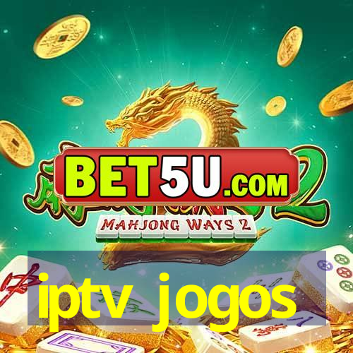 iptv jogos